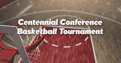 Basketball Court floor in the background with the words Centennial Conference Basketball Tournament overlaid on top.